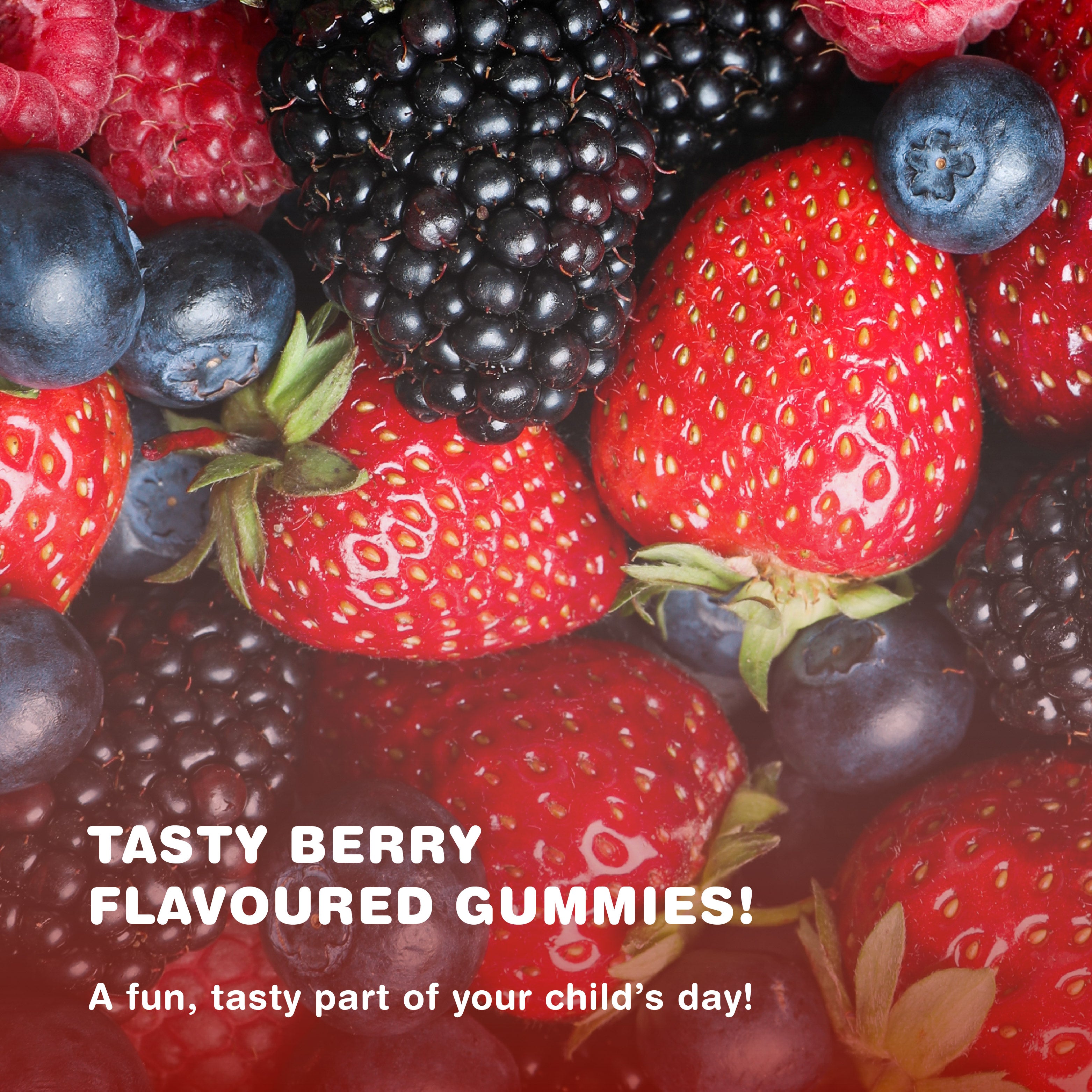 Graphic showcasing fresh strawberries, blueberries, raspberries, and blackberries with text 'TASTY BERRY FLAVOURED GUMMIES!''